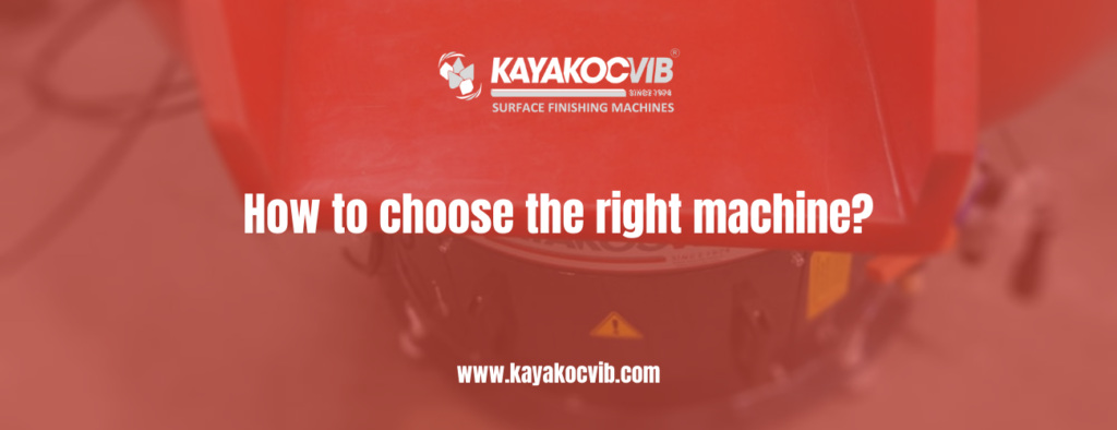 KAYAKOCVIB surface finishing machine selection guide featuring a circular vibratory finishing machine